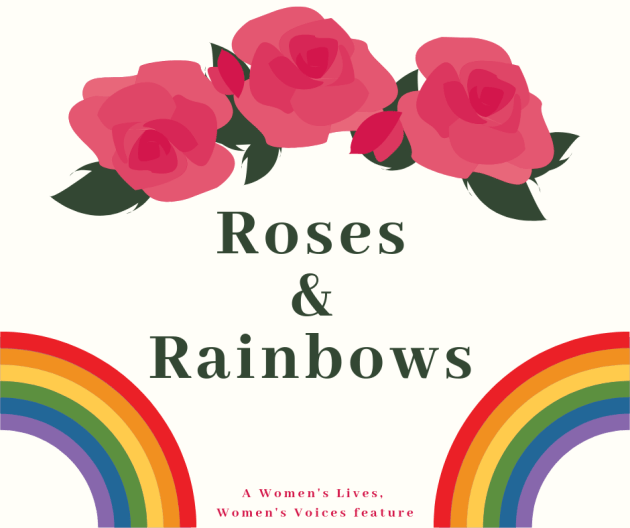 Roses and Rainbows